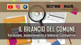 Il bilancio del Comune Variazione di Bilancio e Bilancio Consuntivo [upl. by Dnomse]