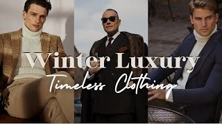 Quiet Luxury Winter Aesthetics Timeless Clothing for Men [upl. by Basia]