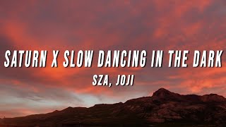 SZA Joji  Saturn X Slow Dancing In The Dark TikTok Mashup Lyrics [upl. by Yanetruoc928]