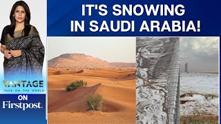 Saudi Arabian Deserts Blanketed By Snowfall In A Historical First Vantage With Palki Sharma [upl. by Solly83]