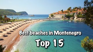 Top 15 Best Beaches In Montenegro 2022 [upl. by Remsen650]