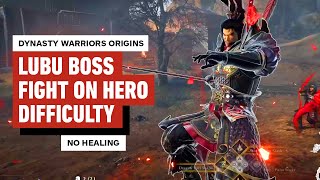 Dynasty Warriors Origins Lu Bu Boss Fight on Hero Difficulty No Healing [upl. by Aened]