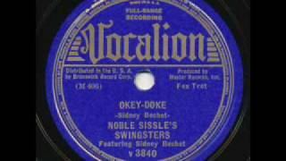 Noble Sissles Swingsters with Sidney Bechet OkeyDoke Vocalion 1937 [upl. by Megen]