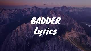 BADDER  emlyn Lyrics [upl. by Enirehtacyram]