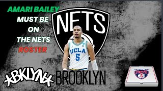 Why Amari Bailey Needs to be on the Roster amp On The Court for the Brooklyn Nets [upl. by Yellah]