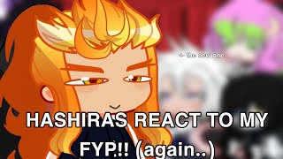 HASHIRAS REACT TO MY FYP again  rengiyuu  READ DESCRIPTION [upl. by Behlke]