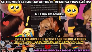 ACTOR BL REGRESA TRAS 4 AÑOS😮ESTAN ENAMORADOS🌈MILEAPO NUEVA SERIE PAREJA SORPRENDE [upl. by Ringsmuth6]