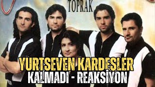 quotSende Kalsın Tüm Anılar Geri Ver Yeter Kalbimiquot ❤️ Yurtseven Kardeşler  Kalmadı 🎶 Reaksiyon [upl. by Ekard621]