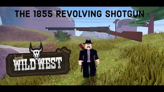 1855 Revolving Shotgun Showcase  Roblox Wild West [upl. by Peoples15]