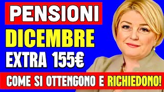 PENSIONI DICEMBRE 2024 👉 EXTRA BONUS da 155€ ECCO COME SI OTTIENE E COME RICHIEDERLO💰 [upl. by Ladew527]