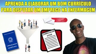 COMO PREPARAR UM BOM CURRÃCULO PARA DISPUTAR UM EMPREGO NA ENFERMAGEM [upl. by Anawot]