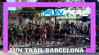 FUN TRAIL BARCELONA  CARRERAS DESDE DENTRO 38 [upl. by Asertal]