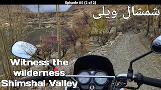 Legendary Shimshal Valley Track  Episode 05 2 of 2  Chasing Blossom  Hunza Spring Trip 2024 [upl. by Gabbie149]