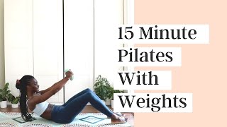 15MIN PILATES WITH WEIGHTS  FULL BODY [upl. by Sidonia]