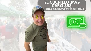 El Cuchillo mas caro en la expo prepper 2024 cdmx [upl. by Shiller]