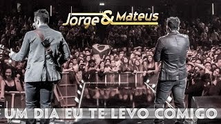 Jorge amp Mateus  Um Dia Te Levo Comigo  Novo DVD Live in London  Clipe Oficial [upl. by Ahsurej]