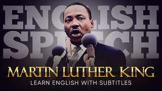 ENGLISH SPEECH  MARTIN LUTHER KING JR I Have a Dream English Subtitles [upl. by Farica218]