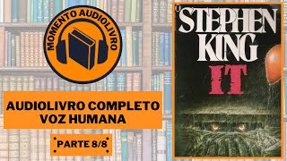 AUDIOBOOK IT A COISA DE STEPHEN KING 1986 PARTE 8 [upl. by Eserehc]