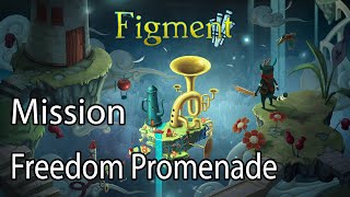 Figment Mission Freedom Promenade [upl. by Benkley]