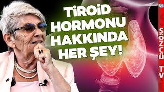 Canan Karatay Anlattı Tiroid Hormonu Hakkında Bunları İlk Defa Duyacaksınız [upl. by Lain788]