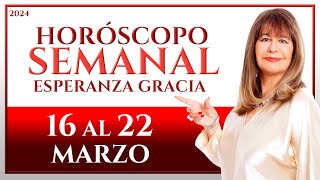 HORÓSCOPO DEL 16 AL 22 DE MARZO 2024  ESPERANZA GRACIA [upl. by Erhart]