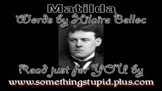 PerformanceReading of Matilda by Hilaire Belloc 1907 [upl. by Parhe]