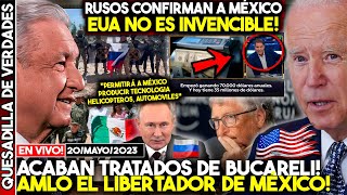 RUSIA ¡DEMUESTRA A MÉXICO QUE EUA NO ES INVENCIBLE TRATADOS BUCARELI ACABAN AMLO EL LIBERTADOR [upl. by Lareine]