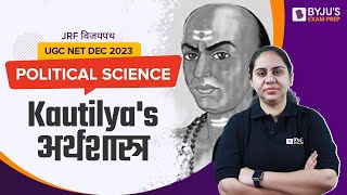 UGC NET Dec 2023  Indian Political Thought  Kautilyas Arthashastra  Chandni Mam [upl. by Beverlie]