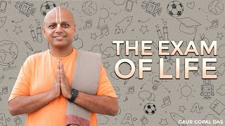 The Exam Of Life  Gaur Gopal Das  shorts [upl. by Eicyac]