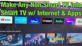 How to Make Any NON Smart TV into Smart TV w Internet amp Apps [upl. by Tran]