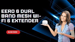 Eero 6 Dual Band Mesh Wi Fi 6 Extender [upl. by Sudhir]