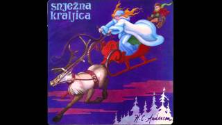 Hans Christian Andersen ‎– Snježna Kraljica [upl. by Elorac]