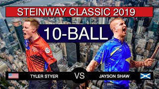 Tyler Styer  Jayson Shaw  Steinway 10ball Open 2019 [upl. by Coral]