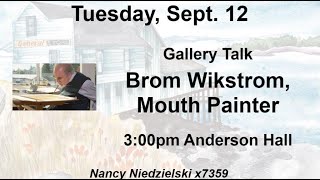 Gallery Talk — Brom Wikstrom  91223 [upl. by Eeliah401]