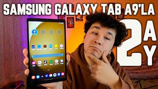 VERGİSİZ ALDIĞIM SAMSUNG GALAXY TAB A9 İLE 2 AY [upl. by Kendrick]