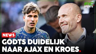 Godts komt met duidelijke boodschap naar AjaxTD Kroes  FCUpdate News [upl. by Eilrac]