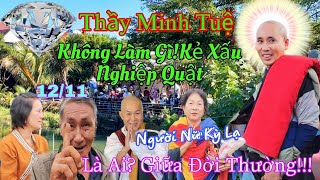 Nghiệp Tới C2 Người Nữ Có Hành Động Mang Đồ Kỳ Lạ Gặp Thầy Minh Tuệ Thầy Sẽ Về Đâu [upl. by Bausch]