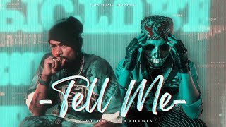 TELL ME  Talwiinder x Bohemia  Sids Music [upl. by Bevis102]