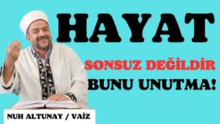 HAYAT SONSUZ DEĞİLDİR BUNU UNUTMA hayat ölüm allah [upl. by Rabaj]