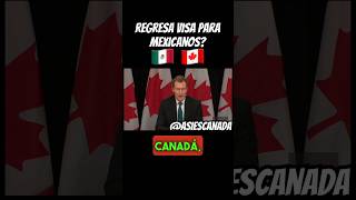 Canada 🇨🇦 vuelve a imponer Visa a Mexicanos Que pasa con la ETA canada mexico mexicanosencanada [upl. by Monroe]