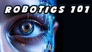 The Science of Robotics How Robots Think Move and Learn [upl. by Ainitsirhc]