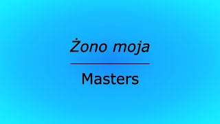 Żono moja  Masters karaoke cover [upl. by Eyahc]