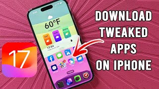 How to Download Tweaked Apps on iOS 17  No Computer [upl. by Leibman]