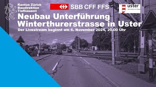 Livestream zur Projektauflage für die neue Unterführung Winterthurerstrasse in Uster [upl. by Eihpos]