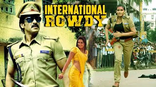 International Rowdy Inspector South Blockbuster Hindi Dubbed Action Movie  Upendra Ragini Dwivedi [upl. by Annovaj999]