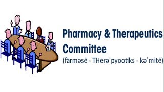 Pharmacy and Therapeutics Committee [upl. by Leizahaj]