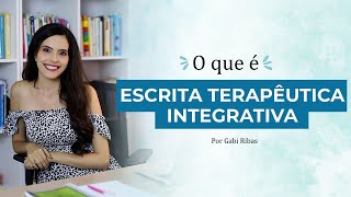 Escrita Terapêutica Integrativa [upl. by Inus]