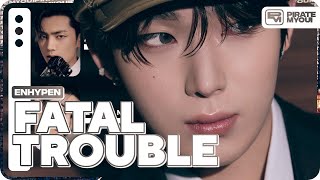 ENHYPEN  Fatal Trouble Line Distribution [upl. by Etnoel]