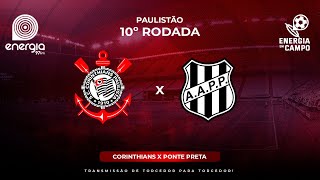 CORINTHIANS X PONTE PRETA  25022024  PAULISTÃO  AO VIVO [upl. by Mirna]