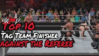 WWE 2K17 TOP 10 Tag Team Finisher against the Referee [upl. by Japeth511]